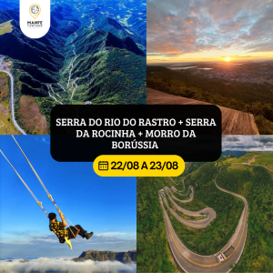 SERRA DO RIO DO RASTRO + SERRA DA ROCINHA + MORRO DA BORÚSSIA.